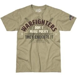 Military1st Shop 30 7.62 Design Warfighters Execute Policy T-Shirt Khaki Heather